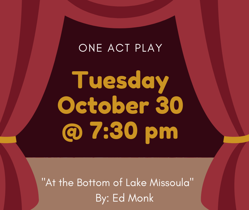 One-Act Play Public Performance – October 30!